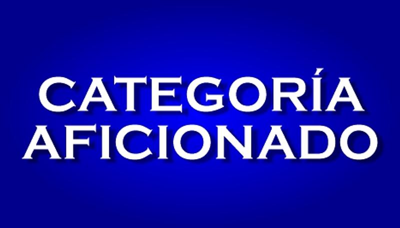 CATEGORÍA AFICIONADO